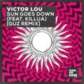 Victor Lou feat. KILLUA - Sun Goes Down (GUZ Extended Remix)