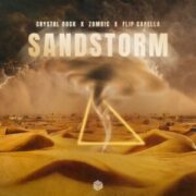 Crystal Rock, Zombic & Flip Capella - Sandstorm (Extended Mix)