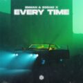 ENMAN & Zodiac X - Every Time (Extended Mix)