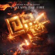 Sound Rush & Zatox - Unleash The Fire