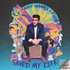 Andy Grammer & R3HAB - Saved My Life (R3HAB VIP Remix)