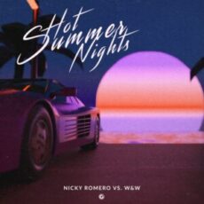 Nicky Romero vs. W&W - Hot Summer Nights (Extended Mix)