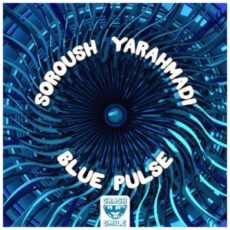 SOROUSH YARAHMADI - Blue Pulse (Extended Mix)