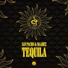 San Pacho & Maahez - Tequila (Extended Mix)