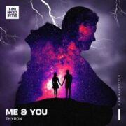 Thyron - Me & You (Extended Mix)
