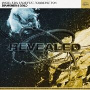 Waxel & Div Eadie - Diamonds & Gold (Extended Mix)