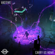 Vastive - Carry Us Home EP