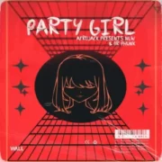 Afrojack presents NLW & Dr Phunk - Party Girl (Extended Mix)