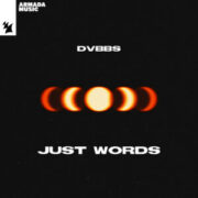 DVBBS - Just Words