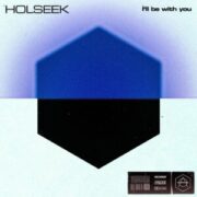 Holseek - I'll Be With You (Extended Mix)