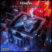 Tenzin - Losing Control! (Radio Edit)
