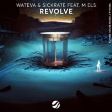 WATEVA & Sickrate feat. m els - Revolve (Extended Mix)