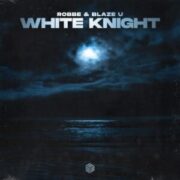Blaze U & Robbe - White Knight (Extended Mix)