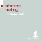 Ahmed Helmy - R4VE 101 (Extended Mix)