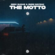 ZERO SUGAR & Emre Bayrak - The Motto (Extended Mix)