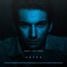 Hayes - Feels Like Home