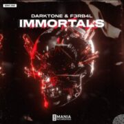 Darktone & F3RB4L - Immortals