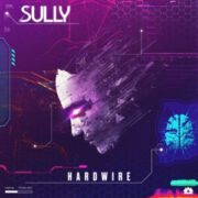 Sully - Hardwire EP