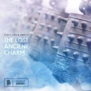 Forty Cats & Arentis - The Lost Ancient Charm EP