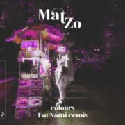 Mat Zo - Colours (Tsu Nami Remix)