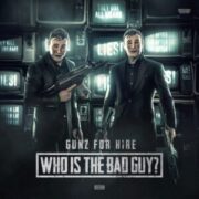Gunz For Hire - Who Is The Bad Guy? (Extended Mix)