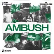 Mike Williams & Robbie Mendez - Ambush