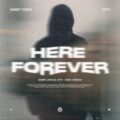 Danny Chris & EXYT - Here Forever (Extended Mix)