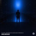 Cl04k, BENRED & Arcade Menace - Delirious (Extended Mix)