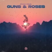 Ryan Paul - Guns & Roses (Extended Mix)