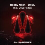 Bobby Neon - DFBL (DNA Extended Remix)