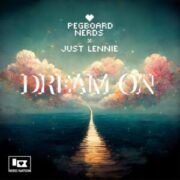 Pegboard Nerds & Just Lennie - Dream On
