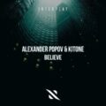 Alexander Popov & Kitone - Believe (Extended Mix)