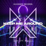 Gry - Keep Me Around (feat. RIELL)