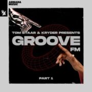 Tom Staar & Kryder - Groove FM, pt. 1 EP (Extended)