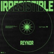 Reynor - Irresistible (Extended Mix)