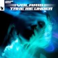 Volaris - Take Me Under (Extended Mix)