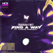 T & Sugah x NCT - Find A Way (feat. Cammie Robinson)