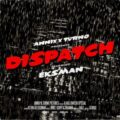 Annix & Turno - Dispatch (feat. Eksman)