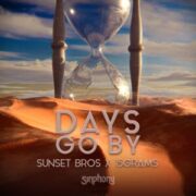 Sunset Bros x 15grams - Days Go By (Original Mix)