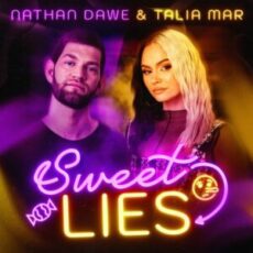 Nathan Dawe - Sweet Lies (feat. Talia Mar)