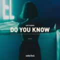 Just Kiddin - Do You Know (Extended Mix)