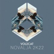 Vol2Cat - Novalja 2k22 (Extended Mix)