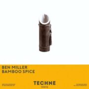 Ben Miller - Bamboo Spice (Extended Mix)