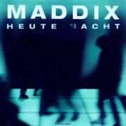 Maddix - Heute Nacht (Extended Mix)