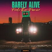 Barely Alive - Feel The Panic EP