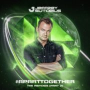 Jeffrey Sutorius - #aparttogether (The Remixes Part 2)