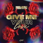 Melsen & Nadia Gattas - Give Me Your Love (Extended Club Mix)