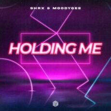SHRX & Moodygee - Holding Me (Extended Mix)