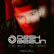 Dash Berlin feat. Bo Bruce - All I Want (Extended Mix)
