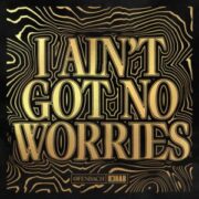 Ofenbach - I Ain't Got No Worries (with R3HAB)